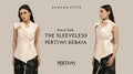 How to Style the Sleeveless Pertiwi Kebaya